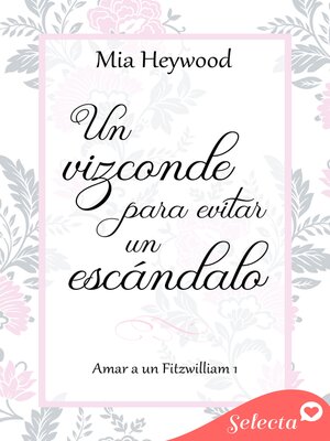 Un vizconde para evitar un escándalo (Amar a un Fitzwilliam 1) - ebook